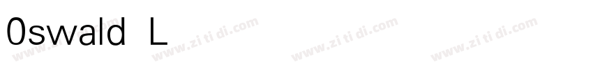 0swald Light字体转换